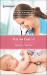 Family Practice - Marisa Carroll - 9781460316245