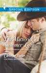 The Maverick's Summer Love - Christyne Butler - 9781460316788