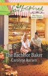 The Bachelor Baker - Carolyne Aarsen - 9781460317273