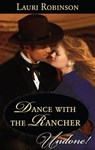Dance with the Rancher - Lauri Robinson - 9781460317570