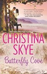 Butterfly Cove - Christina Skye - 9781460319598