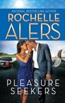 Pleasure Seekers - Rochelle Alers - 9781460322598