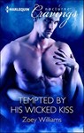 Tempted by His Wicked Kiss - Zoey Williams - 9781460323649