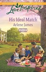 His Ideal Match - Arlene James - 9781460324615
