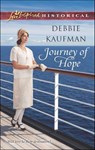Journey of Hope - Debbie Kaufman - 9781460324707