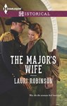 The Major's Wife - Lauri Robinson - 9781460325193