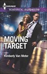 Moving Target - Kimberly Van Meter - 9781460325889