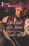 The Fall of a Saint - Christine Merrill - 9781460327579