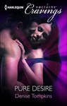 Pure Desire - Denise Tompkins - 9781460328286