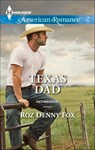 Texas Dad - Roz Denny Fox - 9781460329290