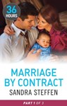 Marriage by Contract Part 1 - Sandra Steffen - 9781460331002