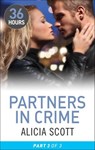 Partners in Crime: Part 3 - Alicia Scott - 9781460331057