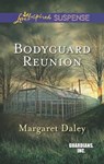 Bodyguard Reunion - Margaret Daley - 9781460332108