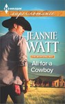 All for a Cowboy - Jeannie Watt - 9781460333709