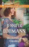 Weekends in Carolina - Jennifer Lohmann - 9781460333716