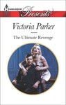 The Ultimate Revenge - Victoria Parker - 9781460338650
