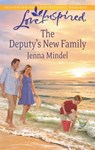 The Deputy's New Family - Jenna Mindel - 9781460339251