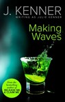 Making Waves - Julie Kenner - 9781460340684