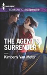 The Agent's Surrender - Kimberly Van Meter - 9781460340950