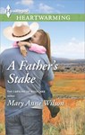A Father's Stake - Mary Anne Wilson - 9781460341360