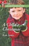 A Child's Christmas - Kate James - 9781460342558
