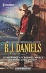 Deliverance at Cardwell Ranch & A Woman with a Mystery - B.J. Daniels - 9781460344002