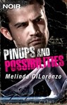 Pinups and Possibilities - Melinda Di Lorenzo - 9781460344422