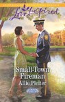 Small-Town Fireman - Allie Pleiter - 9781460345030
