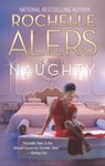 Naughty - Rochelle Alers - 9781460345863