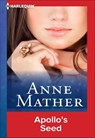 Apollo's Seed - Anne Mather - 9781460347546