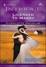 Licensed to Marry - Charlotte Douglas - 9781460350829