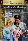 Last-Minute Marriage - Marisa Carroll - 9781460351369