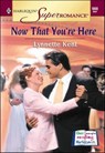 Now That You're Here - Lynnette Kent - 9781460351628