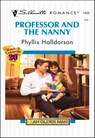 Professor and the Nanny - Phyllis Halldorson - 9781460352281