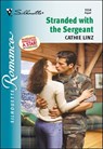 Stranded with the Sergeant - Cathie Linz - 9781460352915
