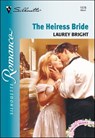 The Heiress Bride - Laurey Bright - 9781460353240