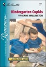 Kindergarten Cupids - Vivienne Wallington - 9781460353400