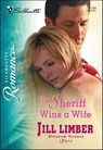 The Sheriff Wins a Wife - Jill Limber - 9781460354803