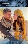 A Mother's Special Care - Jessica Matthews - 9781460357477
