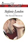The Tycoon's Stowaway - Stefanie London - 9781460359327