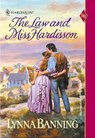 The Law and Miss Hardisson - Lynna Banning - 9781460359648
