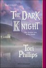 The Dark Knight - Tori Phillips - 9781460360200