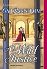 A Wild Justice - Gail Ranstrom - 9781460360255