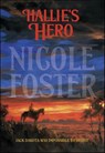 Hallie's Hero - Nicole Foster - 9781460360415