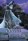 Saving Sarah - Gail Ranstrom - 9781460360538
