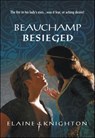 Beauchamp Besieged - Elaine Knighton - 9781460360576
