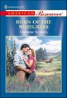 Born of the Bluegrass - Darlene Scalera - 9781460368107