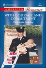 With Courage and Commitment - Charlotte Maclay - 9781460368268