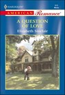A Question of Love - Elizabeth Sinclair - 9781460368275