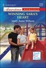 Winning Sara's Heart - Mary Anne Wilson - 9781460368930